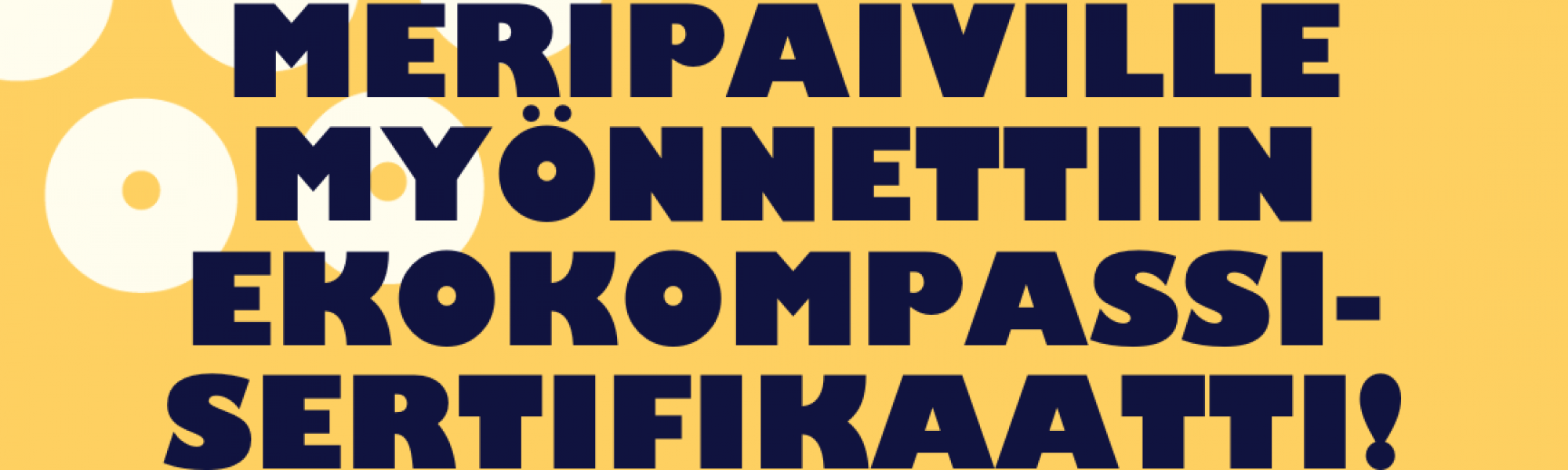 Meripäiville myönnettiin Ekokompassi-sertifikaatti