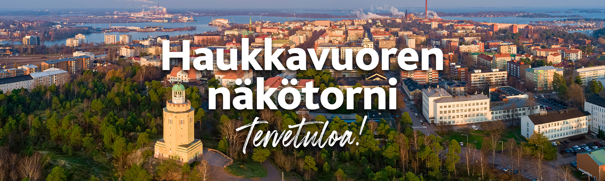 Tervetuloa Haukkavuoren näkötornille